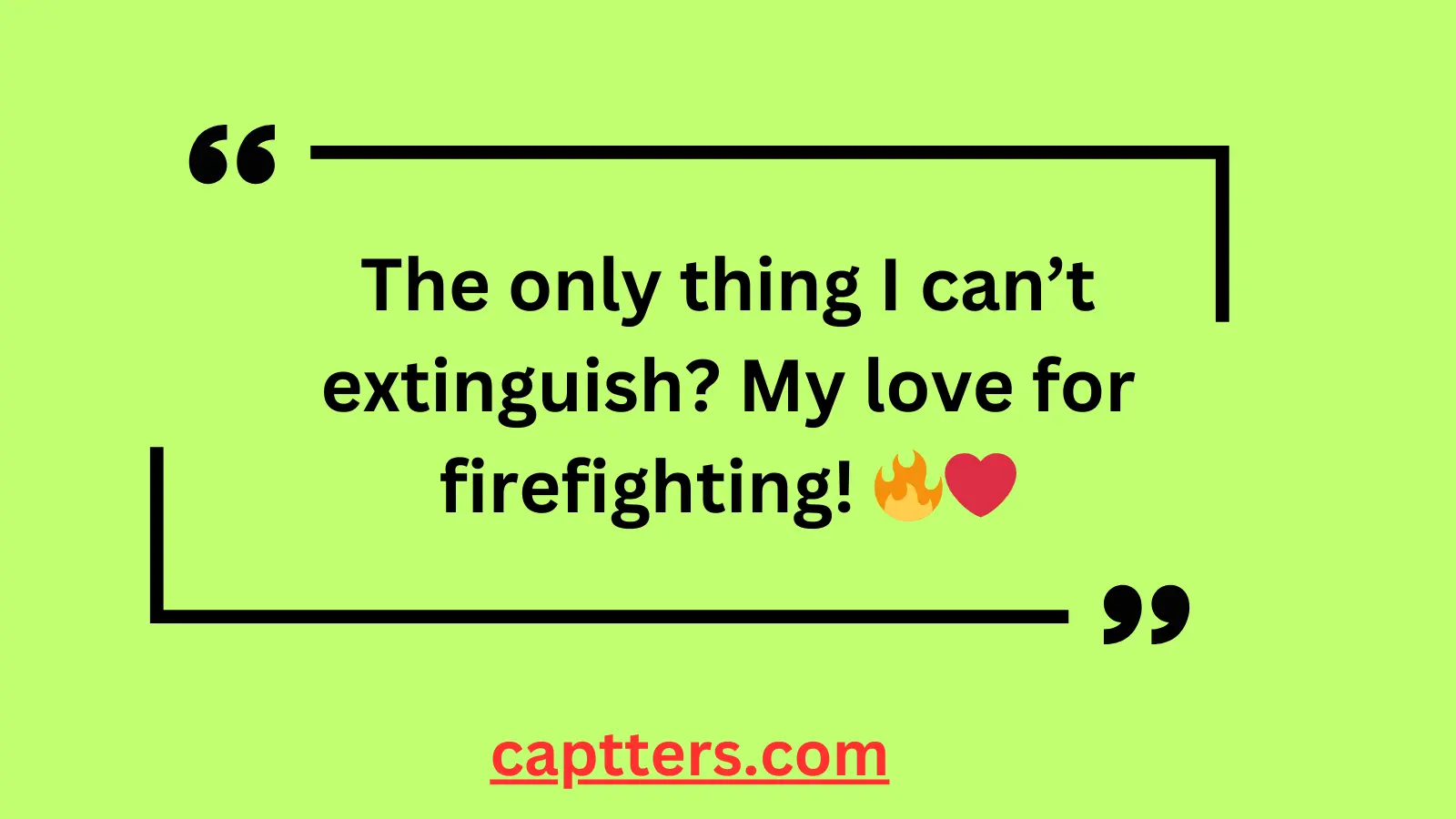 Firefighter Captions for Instagram