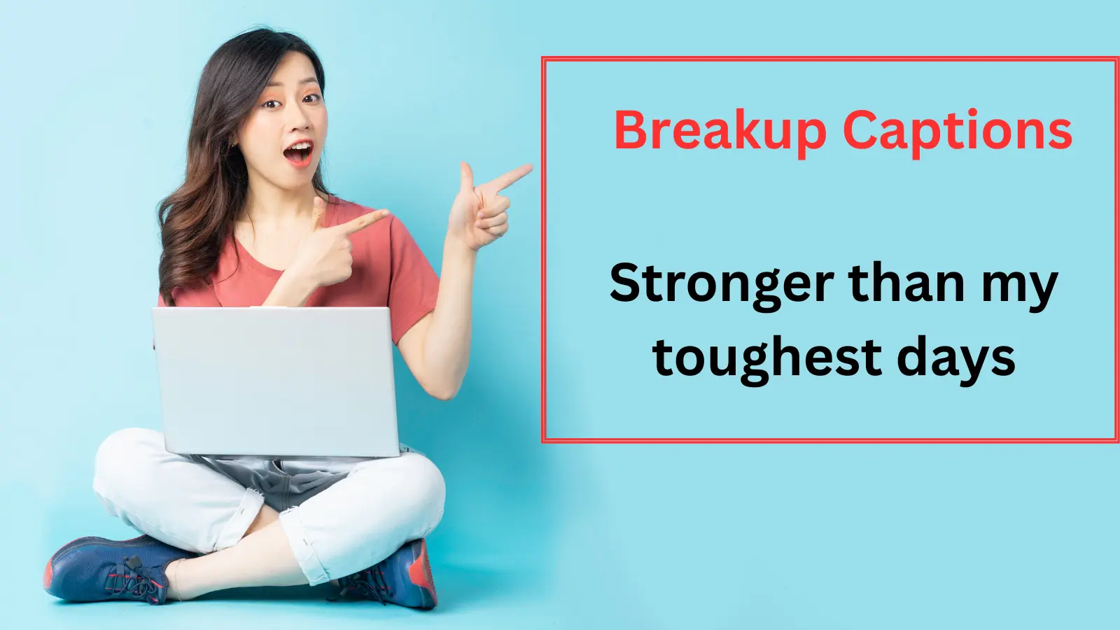 Breakup Captions