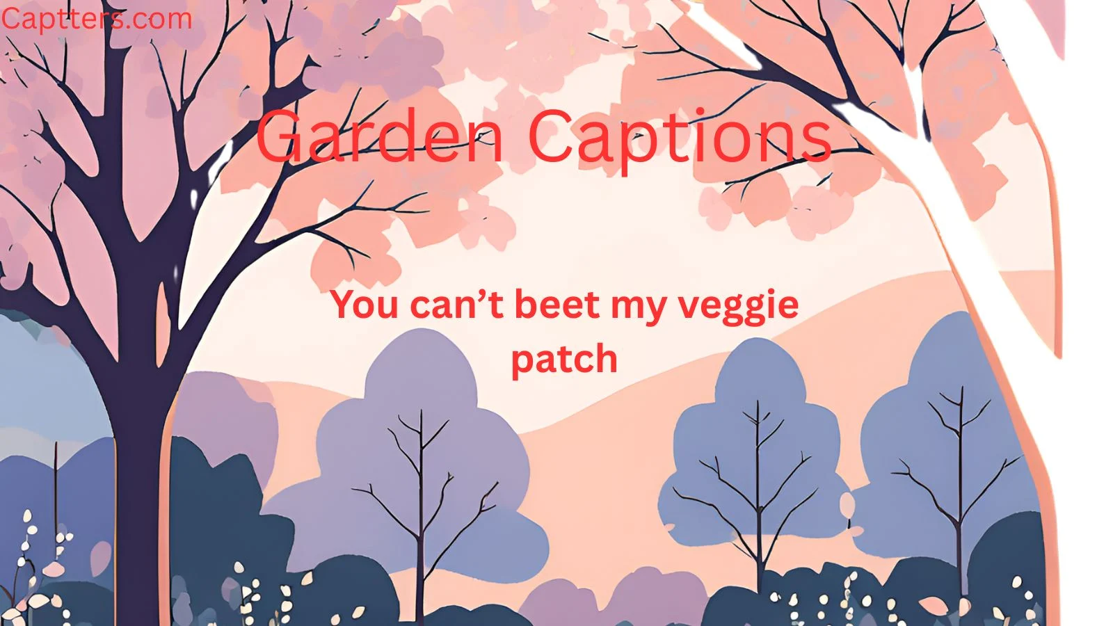 Garden Captions