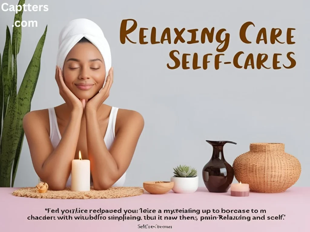 Relaxing Self-Care Captions