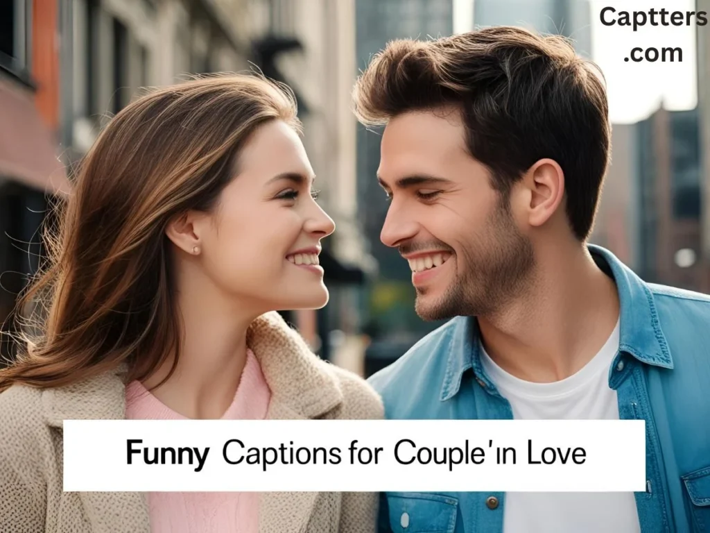 Funny Captions for Couples in Love