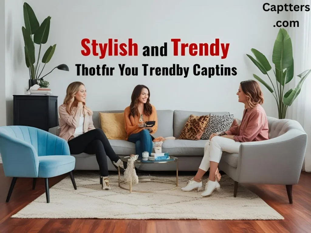 Stylish and Trendy Captions