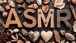 ASMR Meaning