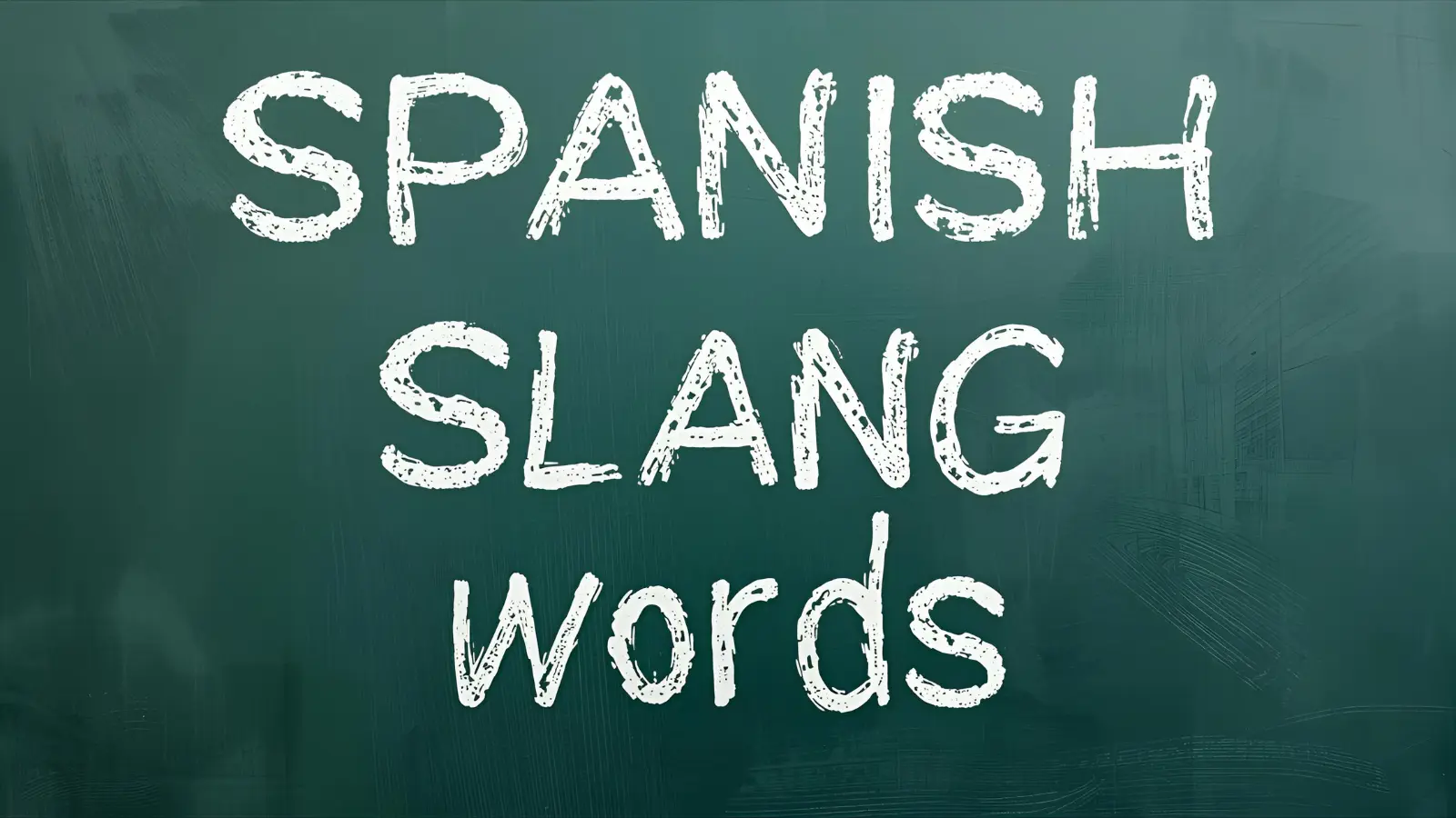 Spanish Slang Words
