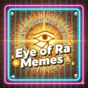 eye of rah meme